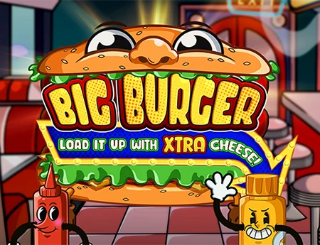 Big Burger Load it up with Xtra cheese