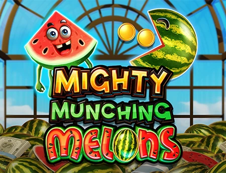 Mighty Munching Melons