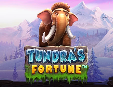 Tundra’s Fortune